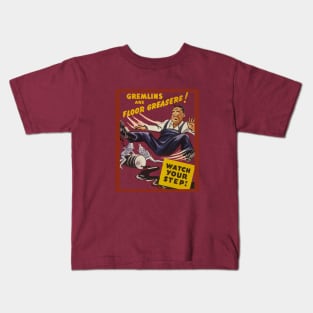 Gremlins Are Floor Greasers Kids T-Shirt